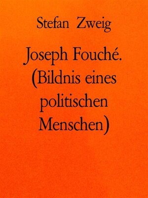 cover image of Joseph Fouché. (Bildnis eines politischen Menschen)